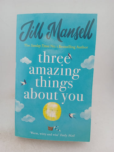 Print Books - Three amazing Things About You by Jill Mansell - Book Express