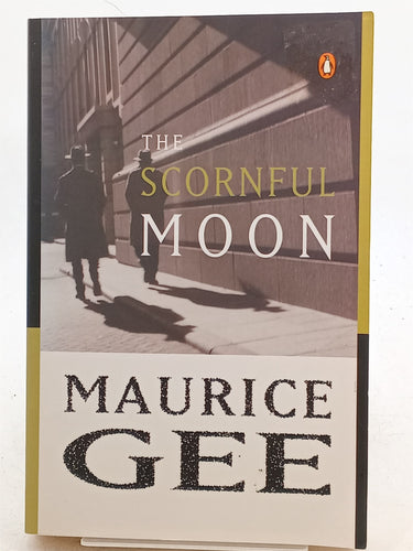 Print Books - The Scornful Moon by Maurice Gee - Book Express