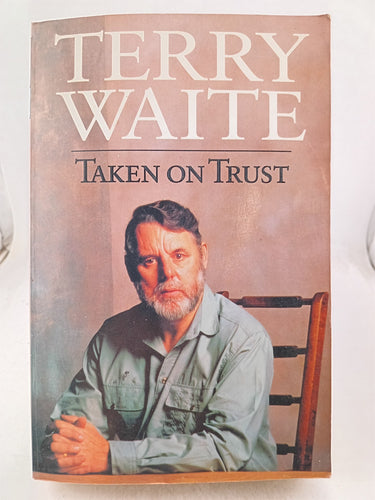 Print Books - Taken on Trust by Terry Waite - Book Express