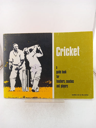 Print Books - Cricket (A Guide Book for Teachers, Coaches and Players No. 6) by unknown - Book Express