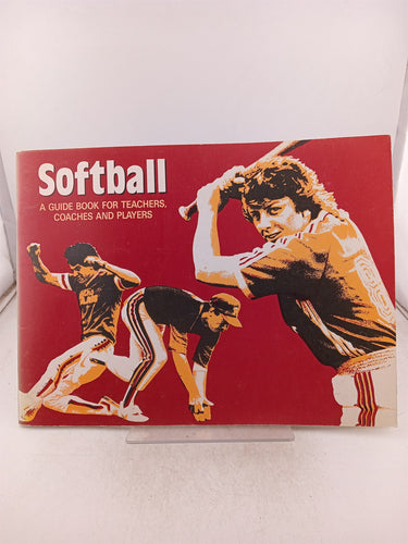 Print Books - Softball (A Guide Book for Teachers, Coaches and Players No. 3) by unknown - Book Express