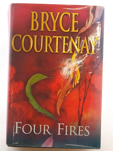 Print Books - Four Fires by Bryce Courtenay - Book Express