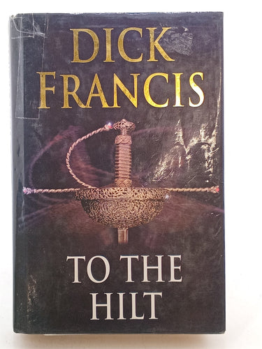 Print Books - To the Hilt by Dick Francis - Book Express