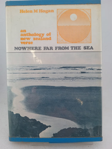 Print Books - Nowhere Far from the Sea: Anthology of New Zealand Poems by Helen M. Hogan - Book Express