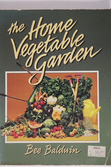Print Books - The Home Vegetable Garden by Bee Baldwin - Book Express