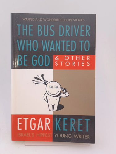 The Bus Driver Who Wanted to Be God by Etgar Keret - Book Express - Used Print Books