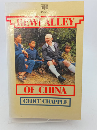 Print Books - Rewi Alley of China by Geoff Chapple - Book Express