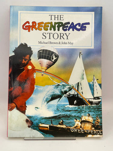 The Greenpeace story by Michael Harold Brown and John May - Book Express - Used Print Books