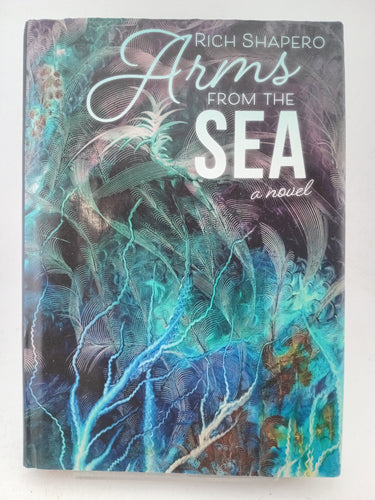 Arms from the Sea by Rich Shapero - Book Express - Used Print Books