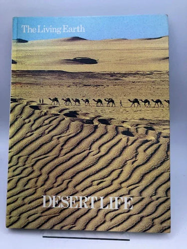 The Living Earth Desert Life by John Cloudsley-Thompson - Book Express - Used Print Books