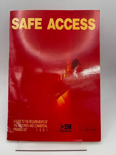 Safe Access - A Guide to the Requirements of the Factories and Commercial Premises Act - by Department of Labour - Book Express - Used Print Books