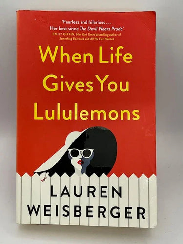 When Life Gives You Lululemons by Lauren Weisberger - Book Express - Used Print Books