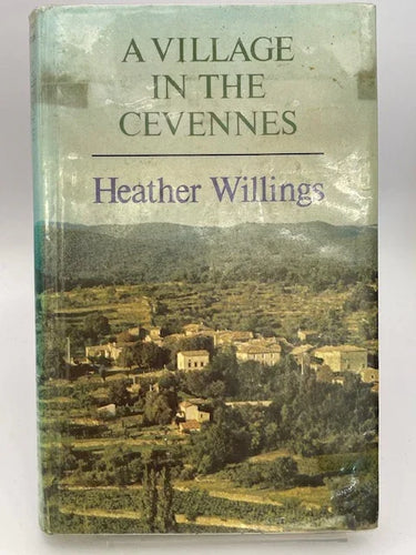 A village in the Cevennes by Heather Willings - Book Express - Used Print Books