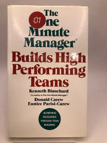 The One Minute Manager Builds High Performing Teams (One Minute Manager) by Kenneth. et al. Blanchard - Book Express - Used Print Books