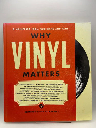 Why Vinyl Matters: A Manifesto from Musicians and Fans by Jennifer Otter Bickerdike - Book Express - Used Print Books