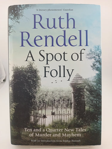 A Spot of Folly: Ten Tales of Murder and Mayhem by Ruth Rendell - Book Express - Used Print Books
