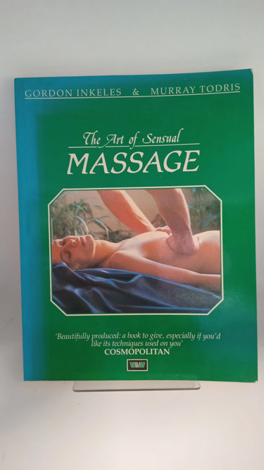 The Art of Sensual Massage by Gordon Inkeles, Murray Todris - Book Express - Used Print Books