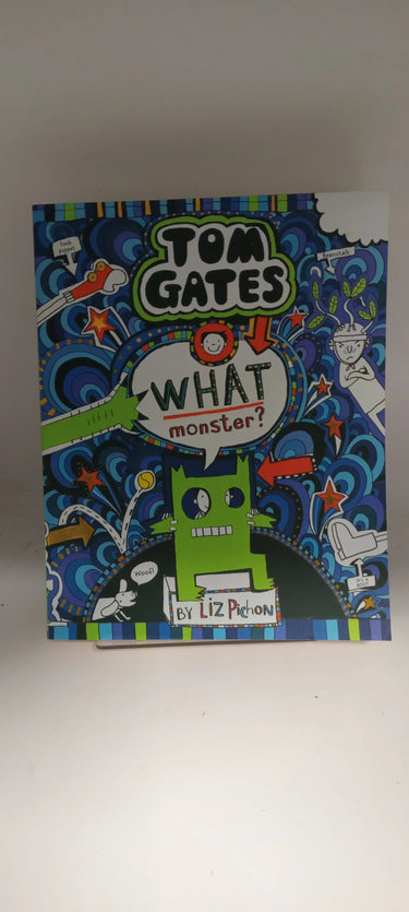 What Monster? (Tom Gates #15) by Liz Pichon - Book Express - Used Print Books