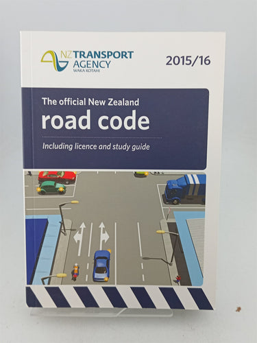 Print Books - The Official New Zealand Road Code 2015/16 by NZ Transport Agency - Book Express
