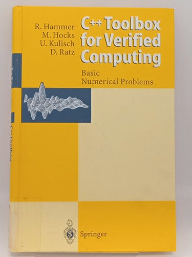 C++ Toolbox for Verified Computing by R. Hammer, M. Hocks, U. Kulisch, D. Ratz - Book Express - Used Print Books