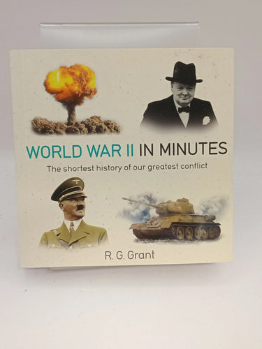 World War II in Minutes by R. G. Grant - Book Express - Used Print Books