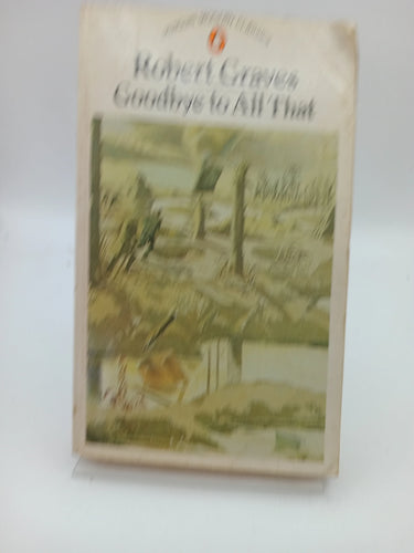 Goodbye to All That by Robert Graves - Book Express - Used Print Books