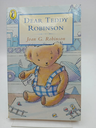 Dear Teddy Robinson (Young Puffin) by Joan G. Robinson - Book Express - Used Print Books
