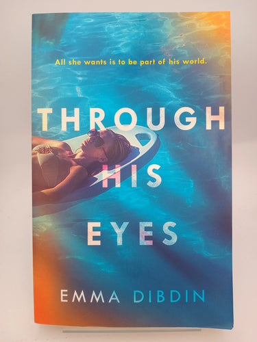 Through His Eyes by Emma Dibdin - Book Express - Used Print Books