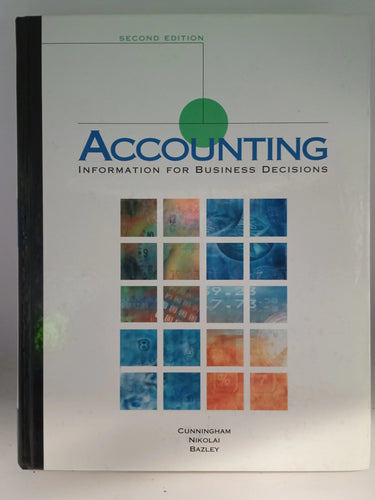 Accounting: Information for Decisions by Billie Cunningham, Loren A. Nikolai, John Bazley - Book Express - Used Print Books