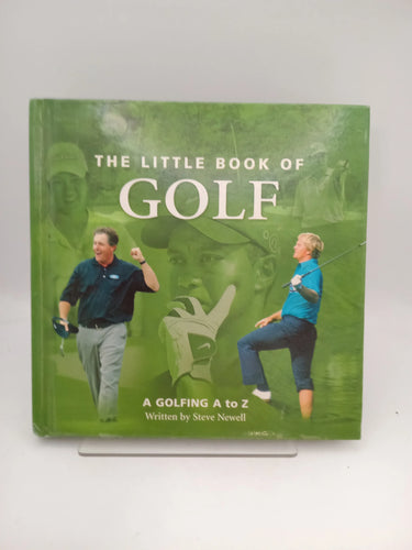 The Little Book of Golf: A Golfing A to Z (Little Book of) by Steve Newell - Book Express - Used Print Books