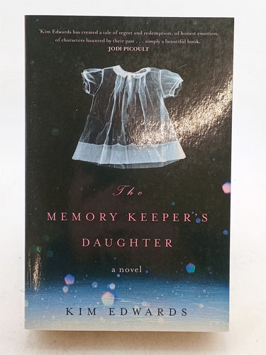 Print Books - The Memory Keeper's Daughter by Kim Edwards - Book Express
