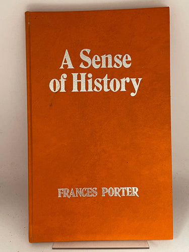 A sense of history: A commemorative publication for John Cawte Beaglehole, O.M., about James Cook's landing sites in New Zealand by Frances Porter, John Cawte Beaglehole - Book Express - Used Print Books