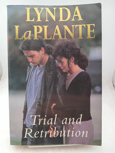 Print Books - Trial and Retribution by Lynda La Plante - Book Express