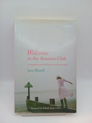 Welcome to the Amazon Club by Jane Bissell - Book Express - Used Print Books