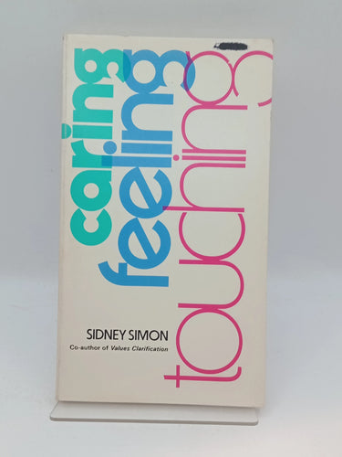 Caring, feeling, touching by Sidney B. Simon - Book Express - Used Print Books