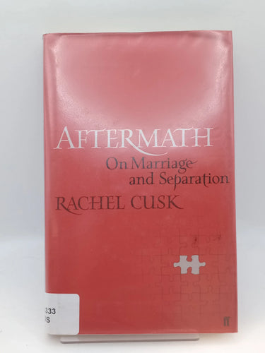 Aftermath: On Marriage and Separation by Rachel Cusk - Book Express - Used Print Books
