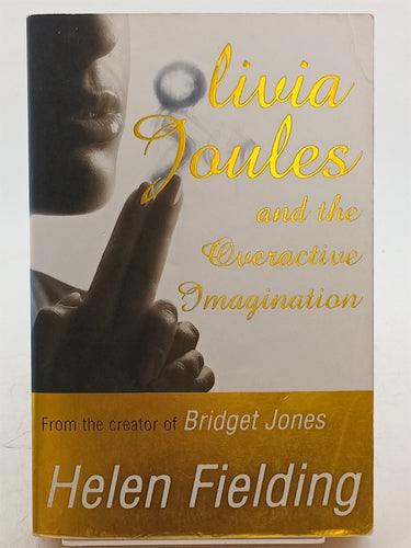 Print Books - Olivia Joules and the Overactive Imagination by Helen Fielding - Book Express