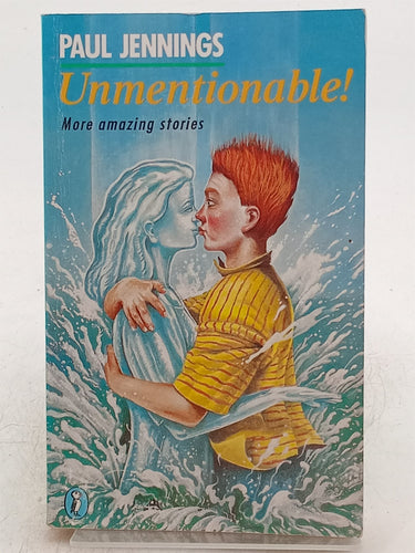 Print Books - Unmentionable! by Paul Jennings - Book Express