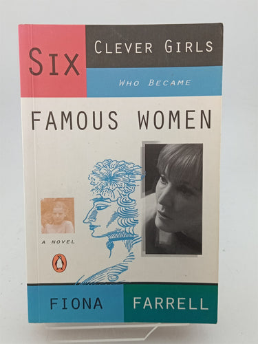 Print Books - Six Clever Girls who Became Famous Women by Fiona Farrell - Book Express