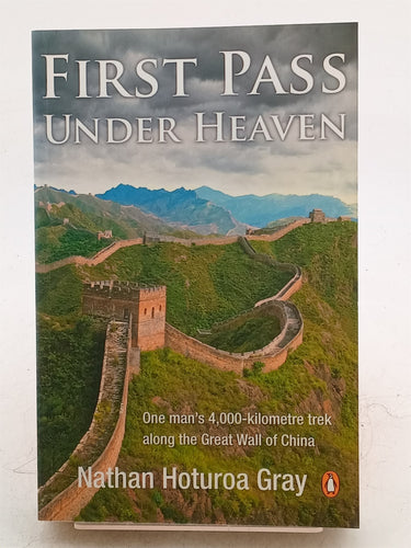 Print Books - First Pass Under Heaven by Nathan Hoturoa Gray - Book Express