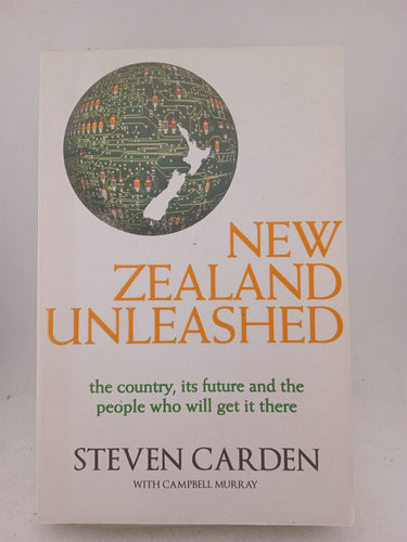 Print Books - New Zealand Unleashed by Steven Carden,Campbell Murray - Book Express
