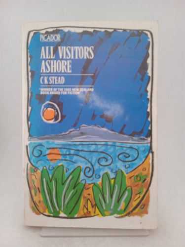 Print Books - All visitors ashore by C. K. Stead - Book Express