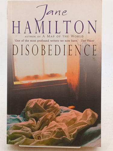Print Books - Disobedience by Jane Hamilton - Book Express