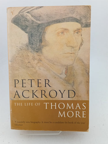 Print Books - The Life of Thomas More by Peter Ackroyd - Book Express
