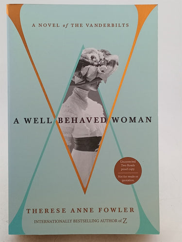 Print Books - A Well-Behaved Woman by Therese Fowler - Book Express