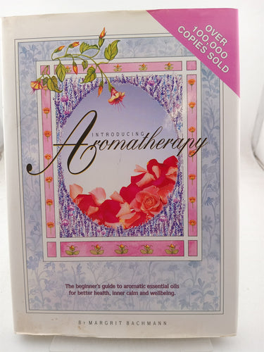 Print Books - Introducing aromatherapy by Margrit Bachmann - Book Express
