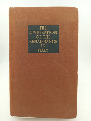 The Civilization of the Renaissance in Italy by Jacob Burckhardt