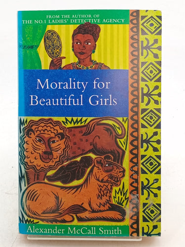 Print Books - Morality for Beautiful Girls by Alexander McCall Smith - Book Express