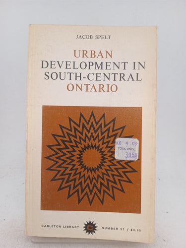 Print Books - Urban Development in South Central Ontario by J. Spelt - Book Express