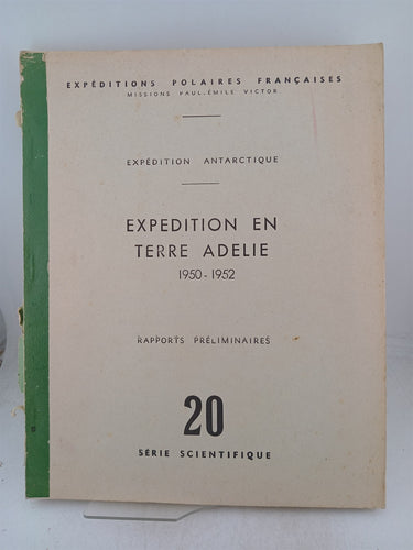 Print Books - Expedition Antarctique Expedition En Terre Adelie 1950-1952 by Paul Emile Victor - Book Express
